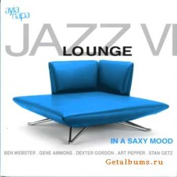 VA - Jazz Lounge VI - In A Saxy Mood (2003)