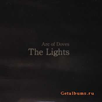 Arc Of Doves - The Lights (2010)