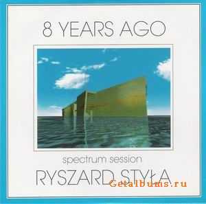 RYSZARD STYLA SPECTRUM SESSION - 8 YEARS AGO - 2008