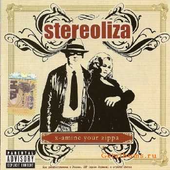 Stereoliza - X-Amine Your Zippa (2007) Original CD-Rip