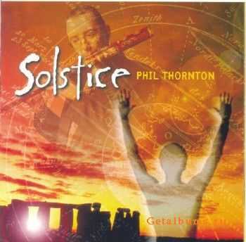 Phil Thornton - Solstice (1999)