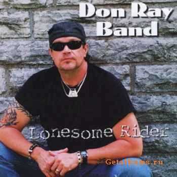 Don Ray Band - Lonesome Rider (2010)