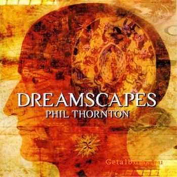 Phil Thornton - Dreamscapes (2001)