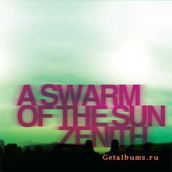 A Swarm Of The Sun - Zenith (2010)