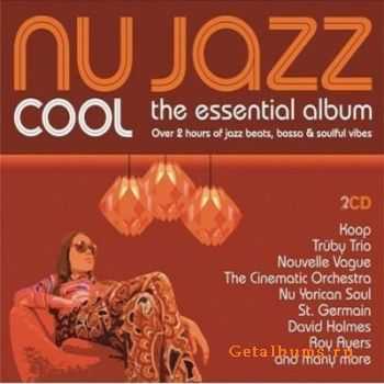 VA - Nu Jazz Cool The Essential Album (2006)