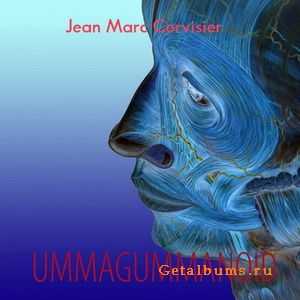 Jean Marc Corvisier - Ummagummanoid (Special Edition) (2009)