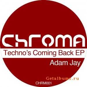 Adam Jay - Technos Coming Back EP