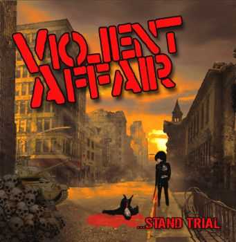 Violent Affair - ...Stand Trial (2010)