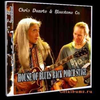 Chris DUARTE & Bluestone Co.  Live At House Of Blues Back Porch Stage (2010)
