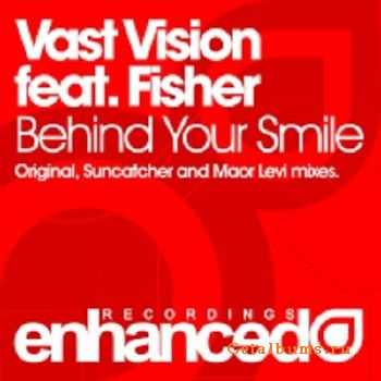 Vast Vision feat. Fisher - Behind Your Smile (2010)