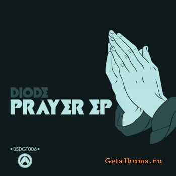 Diode - Prayer EP (2010)