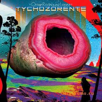 Omar Rodriguez-Lopez - Tychozorente (2010)