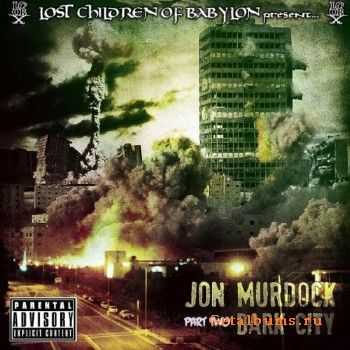 Jon Murdock  Dark City Part 2 (2010)