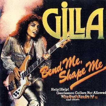 Gilla - Bend Me, Shake Me (1978) (LOSSLESS)