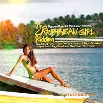 The Caribbean Girl Riddim (2010)