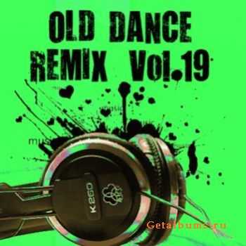 VA - Old Dance Remix Vol.19 (2010)