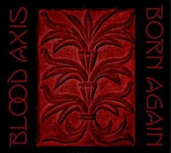 Blood Axis - Born Again (2010)