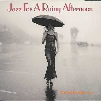 VA - Jazz For A Rainy Afternoon (1998)	