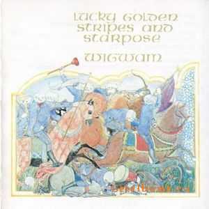 Wigwam - Lucky Golden Stripes And Starpose 1976
