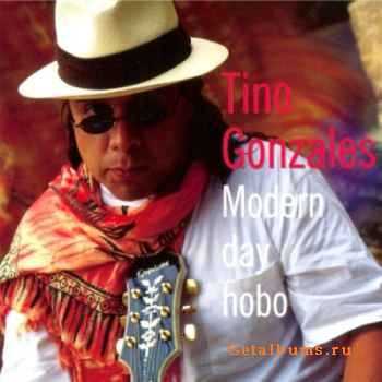 Tino Gonzales - Modern Day Hobo (2001)
