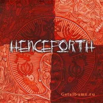 Henceforth - Henceforth (2005) Henceforth - Henceforth (2005)