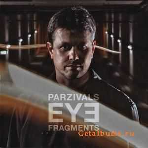Parzivals Eye - Fragments 2009