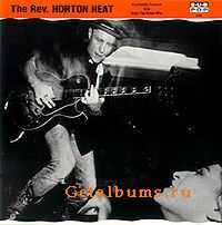 Reverend Horton Heart - Psychobilly Freakout (1990)