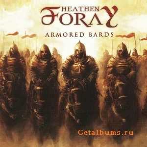 Heathen Foray - Armored Bards (2010) [+HQ]