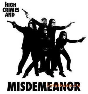 Misdemeanor - High Crimes And Misdemeanor 2004