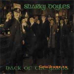 Sharky Doyles - Back Of The Yards (2005)