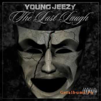 Young Jeezy - The Last Laugh (2010)