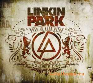 Linkin Park - Road To Revolution Live At Milton Keynes (2008)