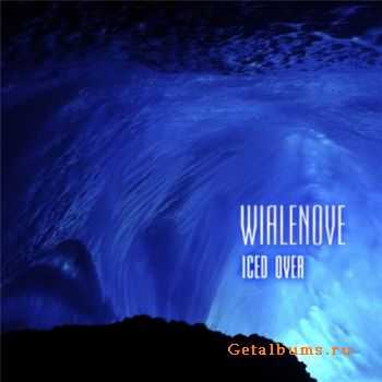 Wialenove - Iced Over (2010) 