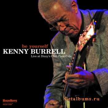 Kenny Burrell - Be Yourself [Live] (2010)