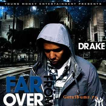 Drake  Far From Over (2010)