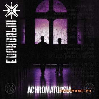 Euphorbia - Achromatopsia (EP) (2010)