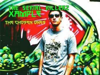 Xample / Serial Killerz - The Chosen Ones (2010)