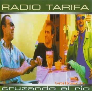 Radio Tarifa - Cruzando el R&#237;o (2001)