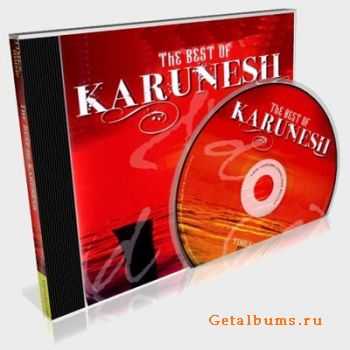 Karunesh - The Best Of Karunesh (2009)