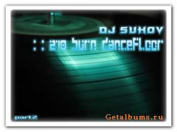 DJ Suhov - Z18 Burn Dancefloor part2 (2010)