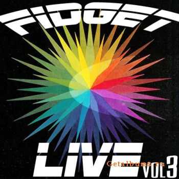 Fidget Live Vol 3 (2010)