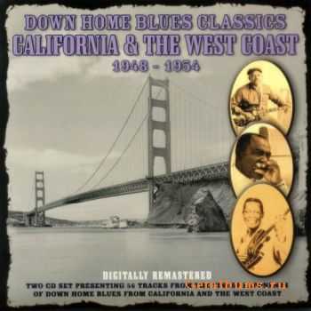 VA - Down Home Blues Classics: California & The West Coast 1948-1954 (2 CD) (2007)