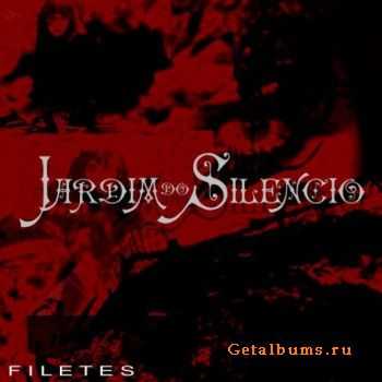 Jardim Do Sil&#234;ncio - Filetes (EP) (2010)