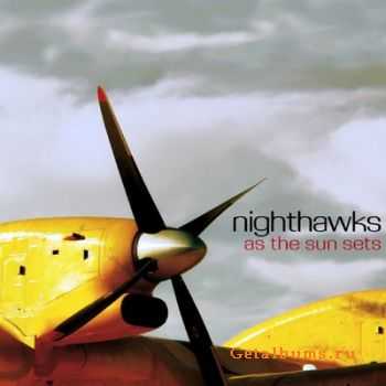 Nighthawks - As The Sun Set (2004)