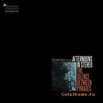 Afternoons In Stereo-The Silence Between Phrases (2010)/nu jazz,funk,electronic