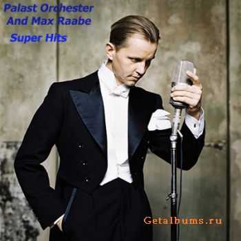 Palast Orchester And Max Raabe - Super Hits (2000) Lossless