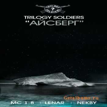 Trilogy Soldiers (MC 1.8, Lenar, Nekby) -  (2010)