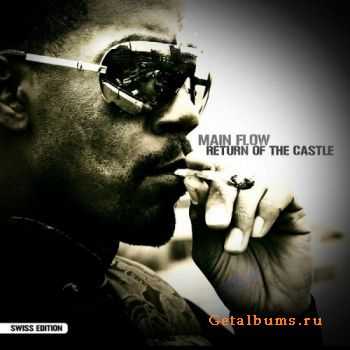 Main Flow - Return Of The Castle (2010)