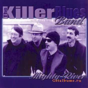 The Killer Blues Band - Mighty River (2000)  