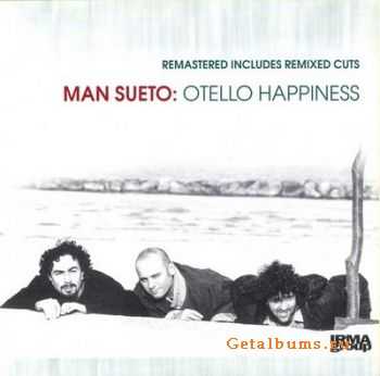 Man Sueto - Otello Happiness (1996)